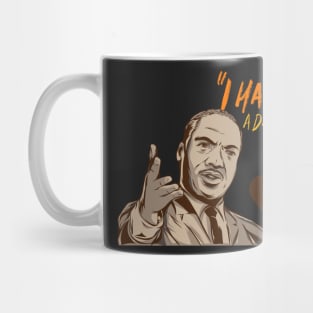 I have a dream (martin luther king jr.) Mug